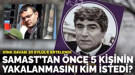H­r­a­n­t­ ­D­i­n­k­ ­d­u­r­u­ş­m­a­s­ı­ ­e­r­t­e­l­e­n­d­i­